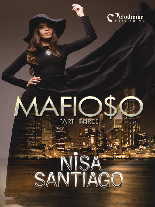 Title details for Mafioso, Part 3 by Nisa Santiago - Available